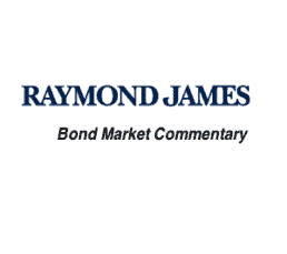 Raymond James Bond Market Commentary